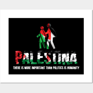 Palestina "there is more important than politics is humanity" Posters and Art